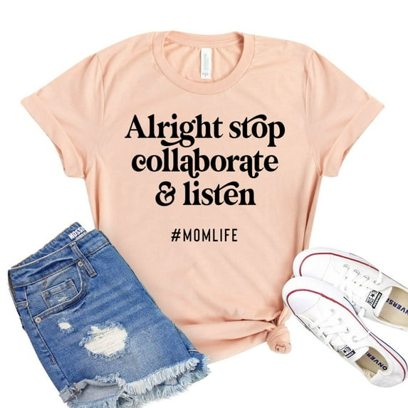 Alright Stop Shirt Collaborate And Listen T-shirt Women's Rap Tshirt Hip Hop Shirts Lyrics Tee Gift For Singer