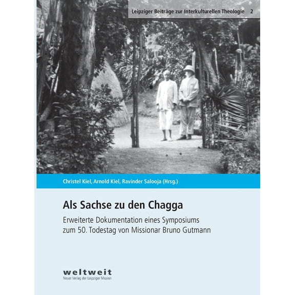 Als Sachse zu den Chagga: Texte zum 50. Todestag von Missionar Bruno Gutmann, (Paperback)