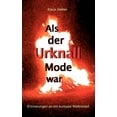 thumbnail image 1 of Als der Urknall Mode war: Erinnerungen an ein kurioses Weltmodell, (Paperback), 1 of 1