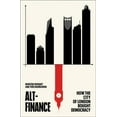 thumbnail image 1 of Alt-Finance : How the City of London Bought Democracy (Hardcover), 1 of 1