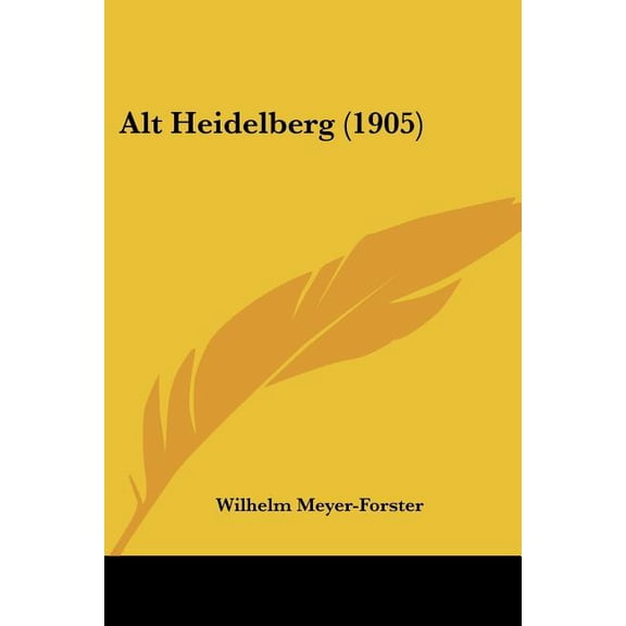 Alt Heidelberg (1905) (Paperback)