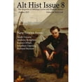 thumbnail image 1 of Alt Hist: Alt Hist Issue 8: The magazine of alternate history and historical fiction (Paperback), 1 of 1