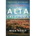 thumbnail image 1 of Alta California : From San Diego to San Francisco, A Journey on Foot to Rediscover the Golden State (Hardcover), 1 of 1