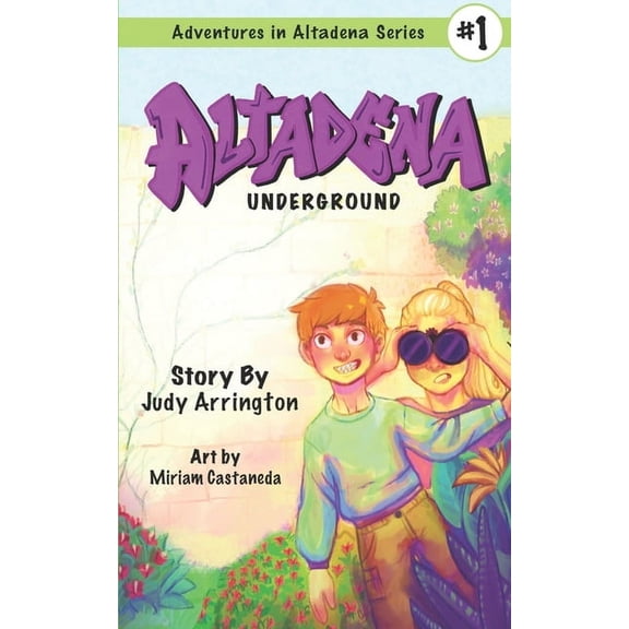 Adventures in Altadena Altadena Underground, (Paperback)