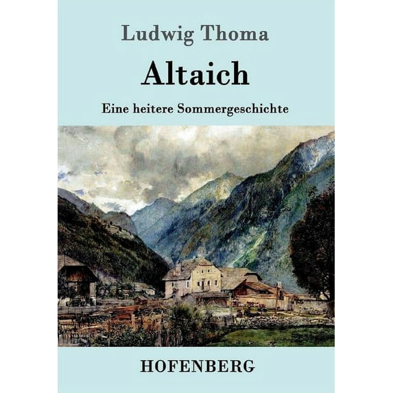Altaich : Eine heitere Sommergeschichte (Paperback)