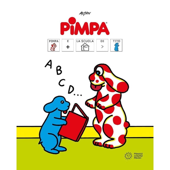 Altan,Fondazione Pai Pimpa e la scuola di Tito. Libri con i simboli CAA. Ediz. a co (Paperback)