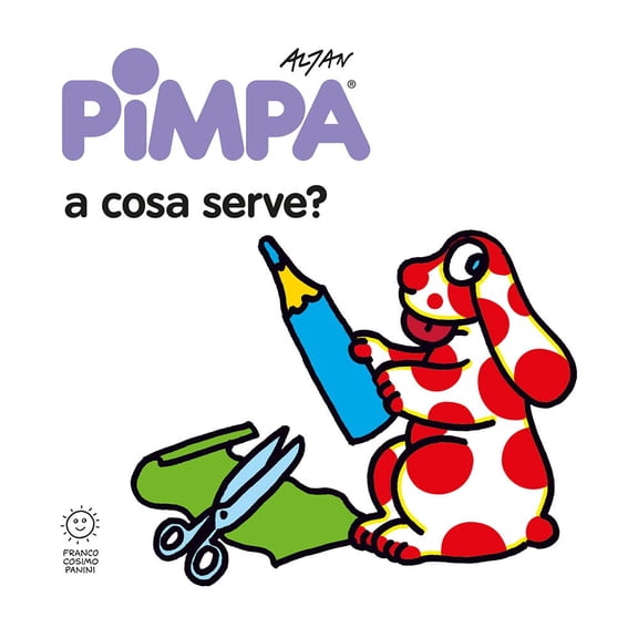 Altan Pimpa: a cosa serve? Ediz. illustrata (Hardcover)
