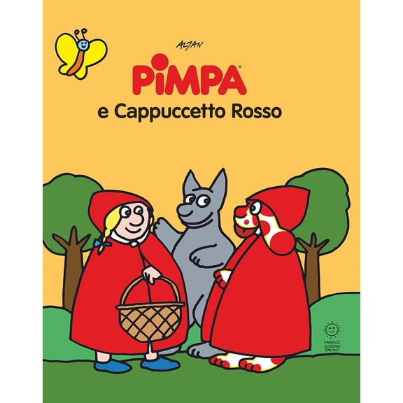 Altan Pimpa e Cappuccetto Rosso. Le fiabe di Pimpa. Ediz. a colori (Hardcover)