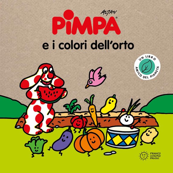Altan Pimpa e i colori dell'orto. Storie per il pianeta. Ediz. a colori (Hardcover)