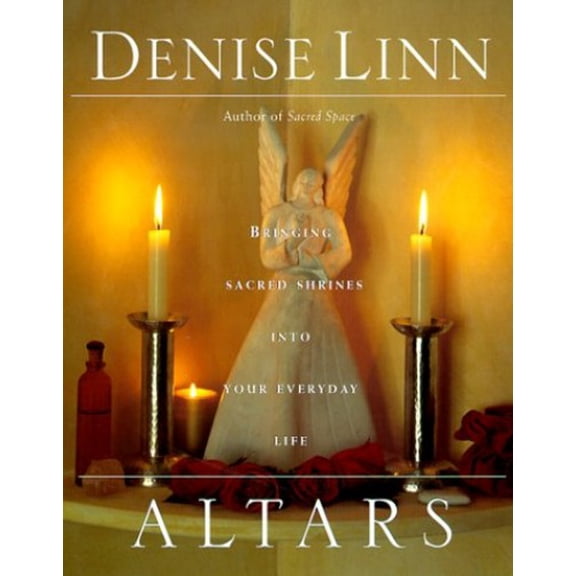 Pre-Owned Altars: Bringing Sacred Shrines Into Your Everyday Life, (Hardcover)