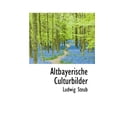 thumbnail image 1 of Altbayerische Culturbilder Paperback, 1 of 1
