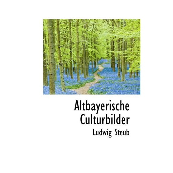 Altbayerische Culturbilder Paperback