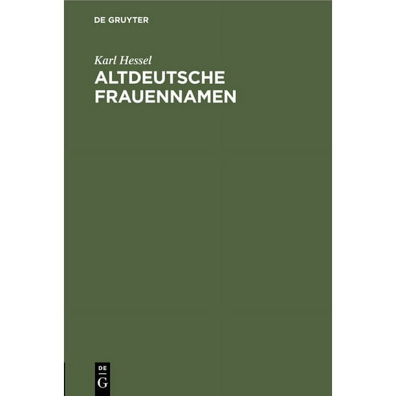 Altdeutsche Frauennamen (Hardcover)