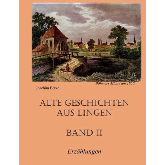 Alte Geschichten Aus Lingen Band Ii