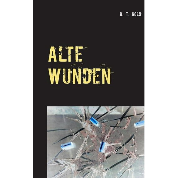 Alte Wunden, (Paperback)