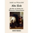 thumbnail image 1 of Alte Zeit: oder Die vier Töchter des Rittmeister Schimmelmann (Paperback), 1 of 1