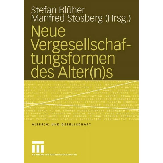 Alter(n) Und Gesellschaft Neue Vergesellschaftungsformen Des Alter(n)S, Book 9, (Paperback)