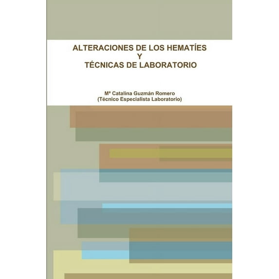 Alteraciones de Los HematÃes Y Técnicas de Laboratorio, (Paperback)