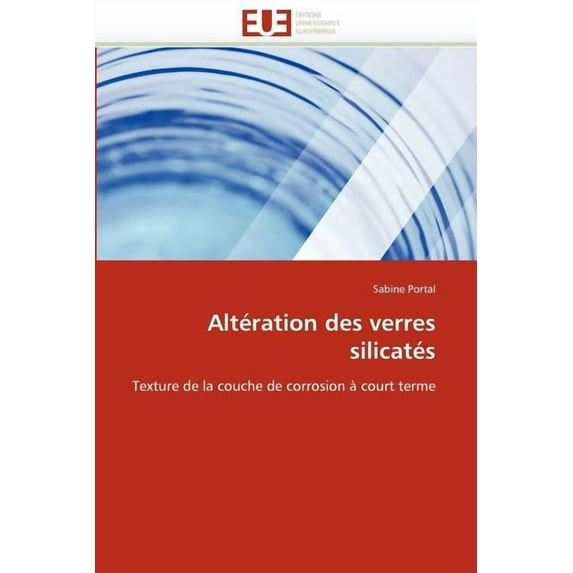 Omn.Univ.Europ.: Altération Des Verres Silicatés (Paperback)