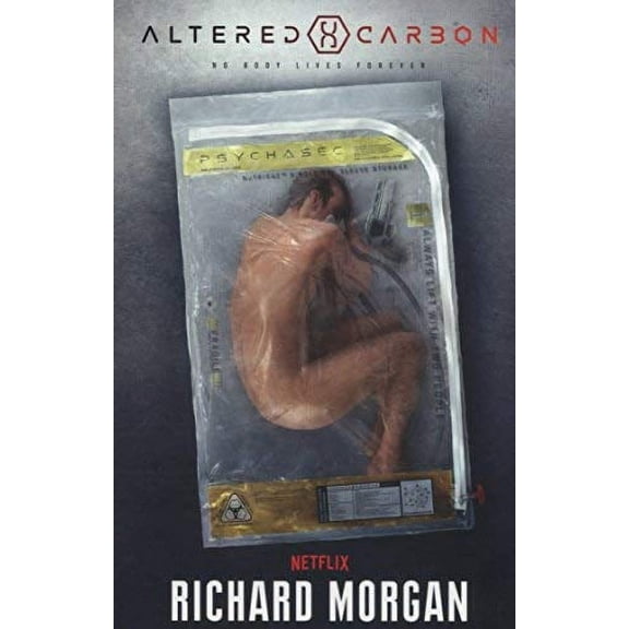 Altered Carbon : Netflix Altered Carbon Book 1