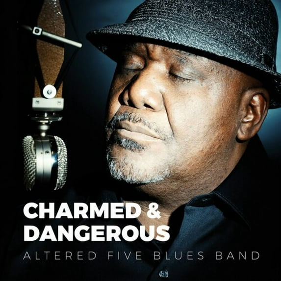 Altered Five Blues Band - Charmed & Dangerous - Music & Performance - CD