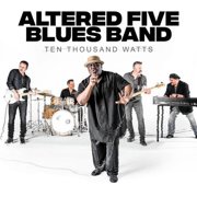 Altered Five Blues Band - Ten Thousand Watts - Music & Performance - CD