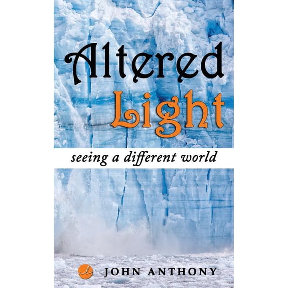 Al Altered Light: Seeing A Different World, Book 1, (Paperback)
