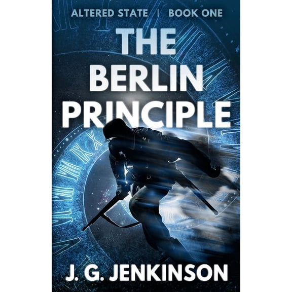 Altered State The Berlin Principle, Book 1, (Paperback)