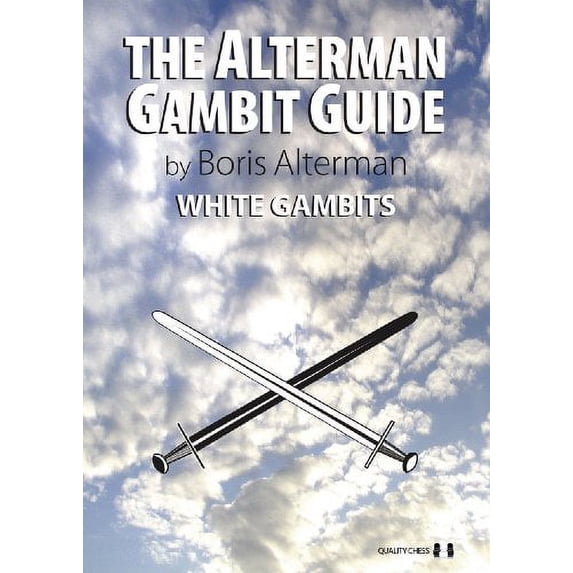 Pre-Owned The Alterman Gambit Guide: White Gambits (Paperback 9781906552534) by Boris Alterman