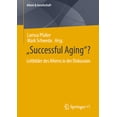 thumbnail image 1 of Altern & Gesellschaft "Successful Aging"?: Leitbilder Des Alterns in Der Diskussion, (Paperback), 1 of 1