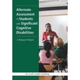 thumbnail image 1 of Alternate Assessment Of Students with Significant Cognitive Disabilities: A Research Report, (Hardcover), 1 of 1