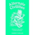 thumbnail image 1 of Alternate Civilities: Democracy And Culture In China And Taiwan, (Paperback), 1 of 1