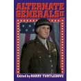thumbnail image 1 of Alternate Generals: Alternate Generals II (Paperback), 1 of 1