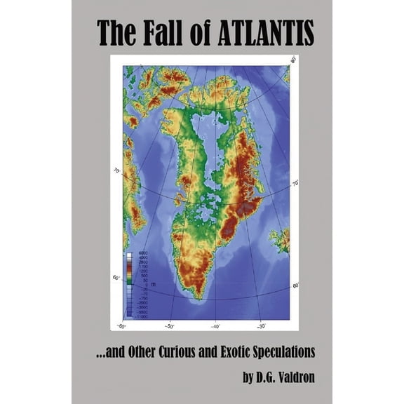 Alternate Realities The Fall of Atlantis: and Other Curious and Exotic Speculations, Book 3, (Paperback)