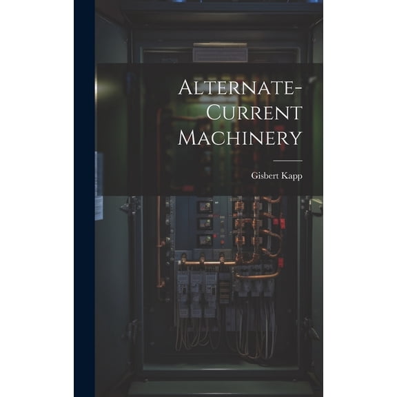 Alternate-current Machinery (Hardcover)