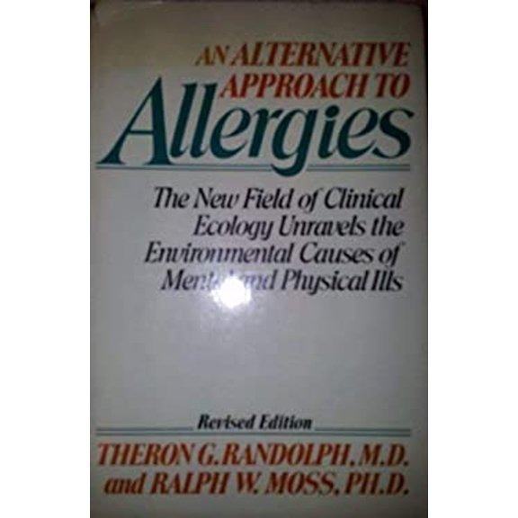 Pre-Owned Alternative Approach to Allergies (Hardcover) 9780060158880