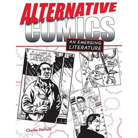 Pre-Owned Alternative Comics: An Emerging Literature (Paperback) 1578067197 9781578067190