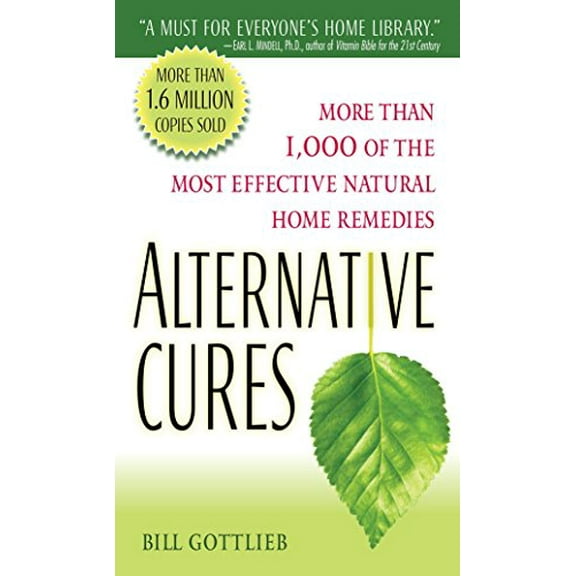 Pre-Owned Alternative Cures: More Than 1,000 of the Most Effective Natural Home Remedies (Mass Market Paperback) 0345505395 9780345505392