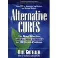 thumbnail image 1 of Alternative Cures: The Most Effective Natural Home Remedies for 160 Health Problems (Hardcover) by Bill Gottlieb, 1 of 1