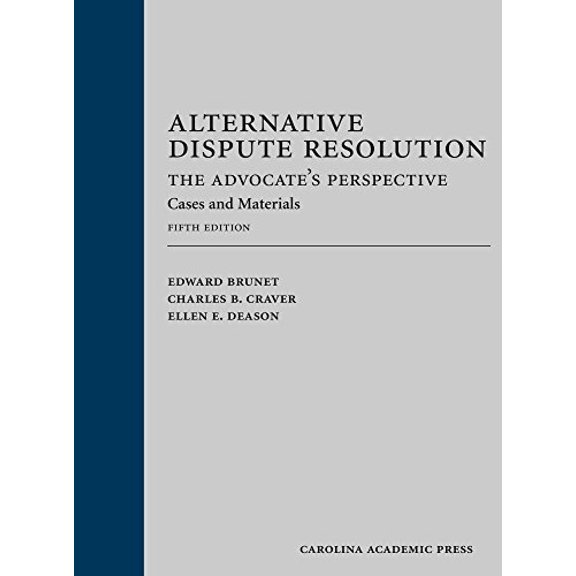 Pre-Owned Alternative Dispute Resolution: The Advocate's Perspective: Cases and Materials, 9781632815446, 1632815443, Hardcover, Fifth edition