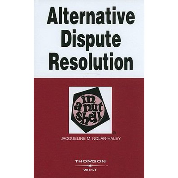 Pre-Owned Alternative Dispute Resolution in a Nutshell (Nutshell Series) (Paperback) 0314180141 9780314180148