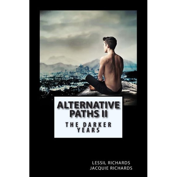 Alternative Paths: Alternative Paths II: The Darker Years (Paperback)