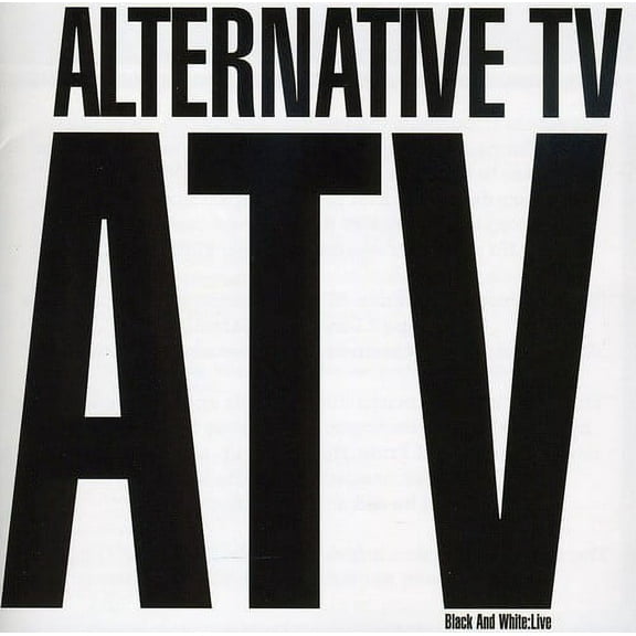 Alternative TV - Black and White: Live - Music & Performance - CD