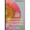 thumbnail image 1 of Alternative Treatments of Insomnia: Safe, effective and affordable approaches and how to use them, 1 of 1