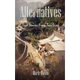 thumbnail image 1 of Alternatives: True Stories From Two Lives, (Paperback), 1 of 1