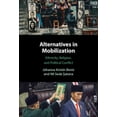 thumbnail image 1 of Alternatives in Mobilization: Ethnicity, Religion, and Political Conflict, (Hardcover), 1 of 1