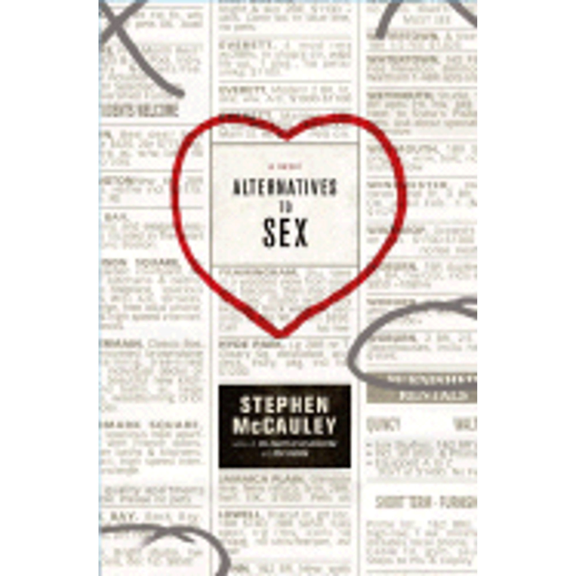 Alternatives to Sex: A Novel