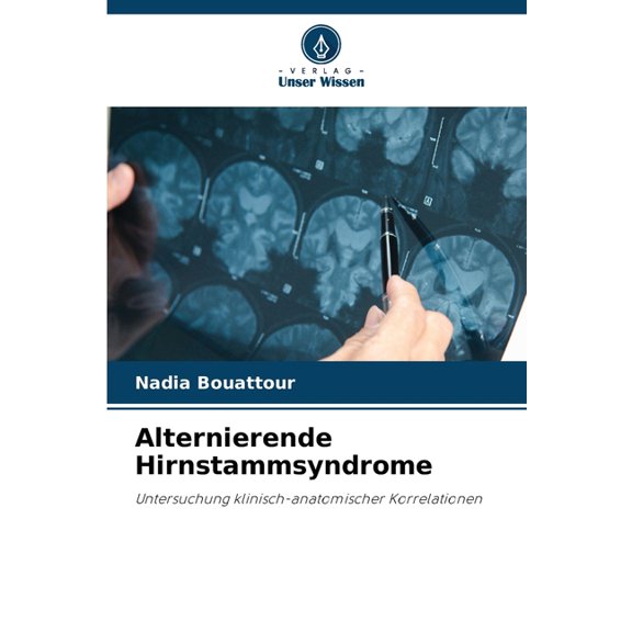 Alternierende Hirnstammsyndrome, (Paperback)