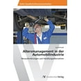 thumbnail image 1 of Altersmanagement in der Automobilindustrie (Paperback), 1 of 1