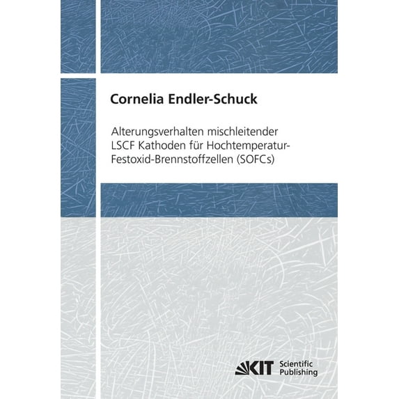 Alterungsverhalten mischleitender LSCF Kathoden für Hochtemperatur-Festoxid-Brennstoffzellen (SOFCs) (Paperback)